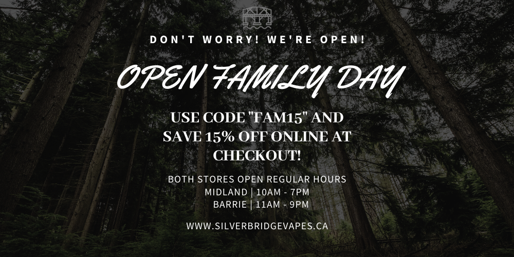 Vape Store Barrie Silver Bridge Vapes is OPEN FAMILY DAY!